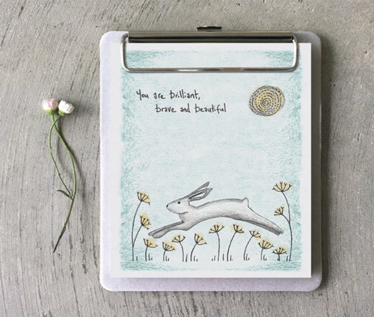 East of India - hanging clipboard pad - you are brilliant, brave and beautiful