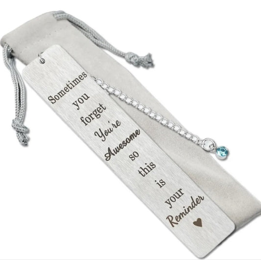 Metal bookmark - sometimes you forget you're awesome so this is your reminder