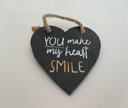 Heart shaped slate plaque - you make my heart smile