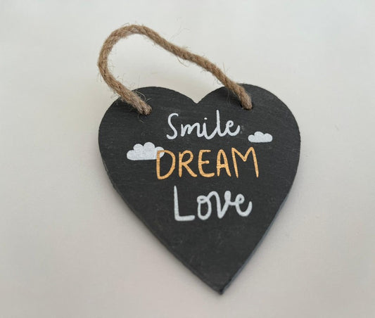 Heart shaped slate plaque - smile dream love