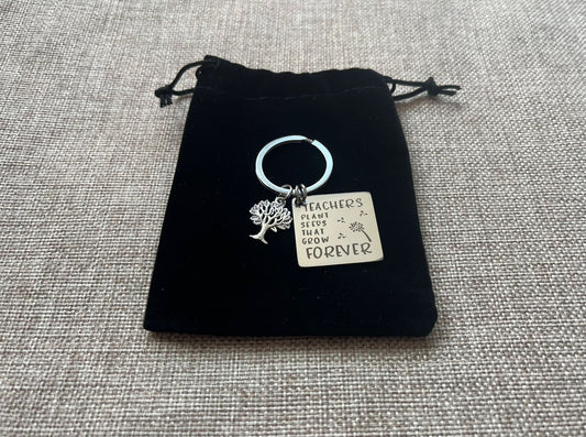 Teacher keyring - teachers plant seeds that grow forever